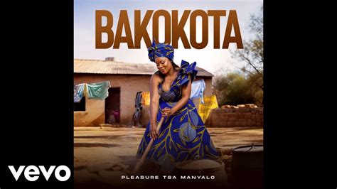 Pleasure Tsa Manyalo Bakokota Official Audio Youtube Music