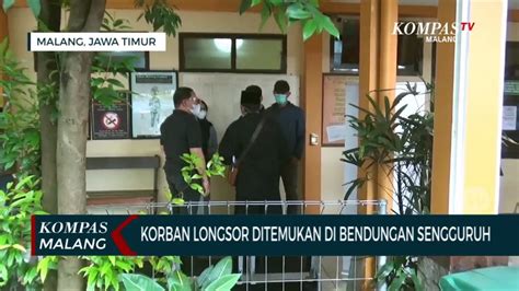 Korban Longsor Yang Hilang Ditemukan Di Bendungan Sengguruh Video