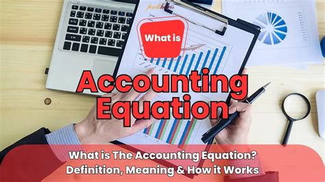 ACCOUNTING EQUATION Definition Meaning How It Works