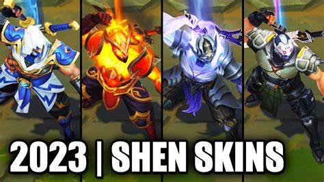 ALL SHEN SKINS SPOTLIGHT 2023 League Of Legends YouTube