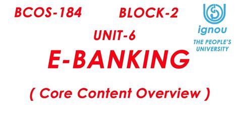 BCOS 186 UNIT 6 E Banking Bcos 186 IGNOU E PAYMENT SYSTEM E