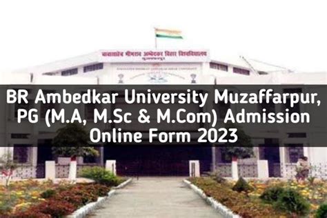 Br Ambedkar University Pg Admission Online Form 2023 Apply At