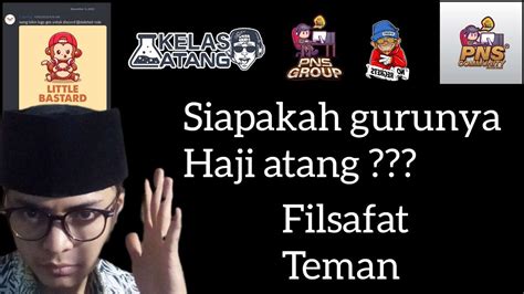 PODCAST BERSAMA GURU NYA HAJIATANG FILSAFAT TEMAN SEAL WORST