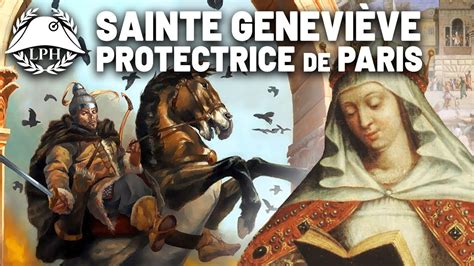 Geneviève la sainte qui a sauvé Paris des Huns La Petite Histoire