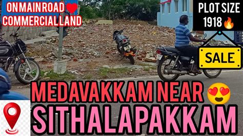 Idno On Main Road Commercial Land For Sale Medavakkam Near