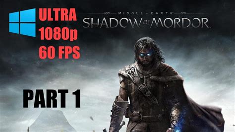 Middle Earth Shadow Of Mordor Ultimate Complete Playthrough Ultra