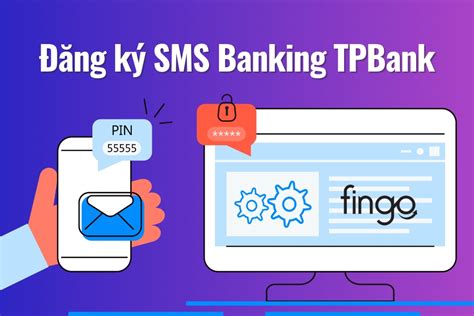 C Ch Ng K Sms Banking Tpbank Tr N I N Tho I M I Nh T