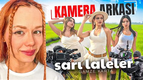 GAMZE KARTA SARI LALELER KLİP KAMERA ARKASI YouTube