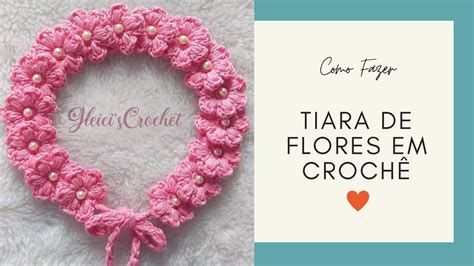 COMO FAZER TIARA DE FLORES EM CROCHÊ MUITO FÁCIL YouTube