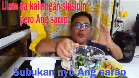 Pang Ulam Na Masarap Sipsipin Ang Sarap Youtube