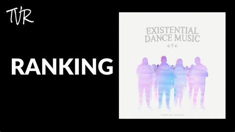 Ranking San Holo Existential Dance Music Lp Youtube