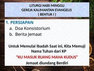 liturgi ibadah hari minggu bentuk  pptx