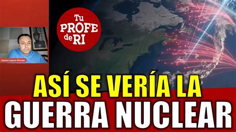 Impactante Simulaci N Nuclear De Guerra Entre Rusia Y Eeuu Youtube