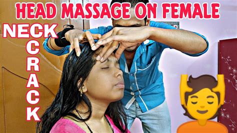 Head Massage On Female With Strong Neck Crack Watch And Learn How To Massage At Home Relaxing