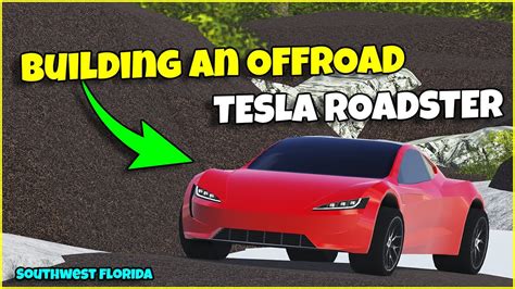 Building An OFFROAD Tesla Roadster Southwest Florida Roblox YouTube