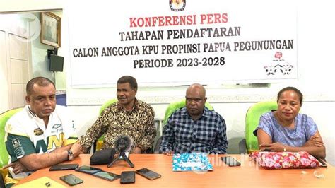 Tim Seleksi Buka Pendaftaran Bakal Calon Anggota Kpu Papua Pegunungan