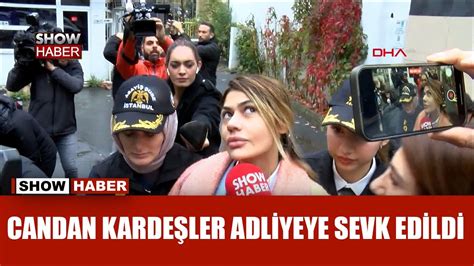 Bahar Ve Nihal Candan Adliyeye Sevk Edildi YouTube