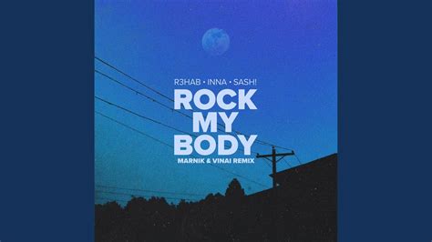 Rock My Body Feat Inna Sash Marnik And Vinai Remix Youtube Music