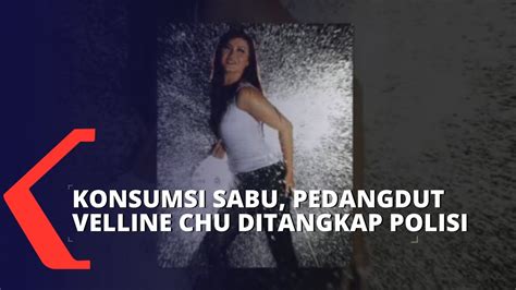 Konsumsi Sabu Pedangdut Velline Chu Dan Suami Ditangkap Polisi YouTube