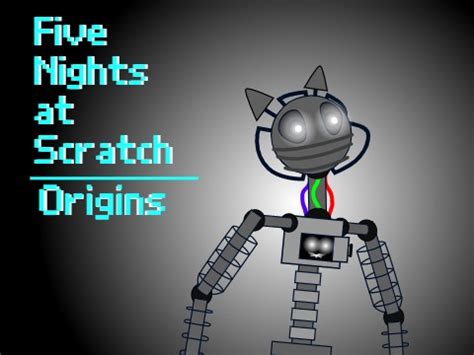 Five Nights At Scratch Origins