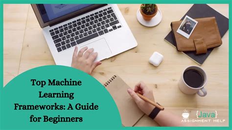 Top Machine Learning Frameworks A Guide For Beginners