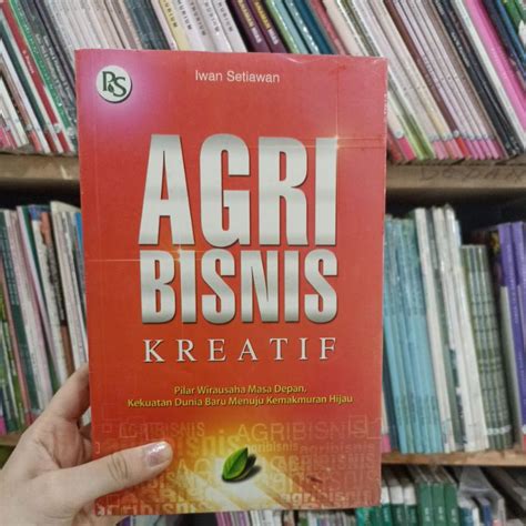 Jual Buku Agribisnis Kreatif Iwan Setiawan Original Shopee Indonesia