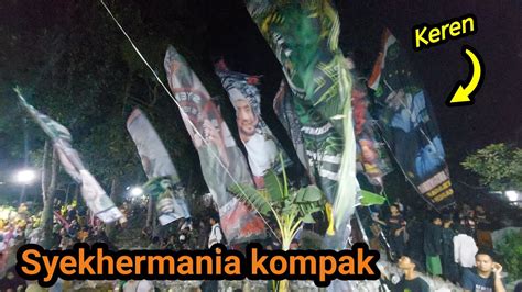 Bendera Syekhermania Kompak Iringi Sholawat YouTube