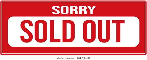 2 987 Sorry Sold Out Sign Gambar Foto Stok And Vektor Shutterstock