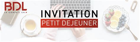 Invitation Petit D Jeuner Social Bdl Le Conseil En