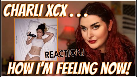 CHARLI XCX How I M Feeling Now REACTION Urghh I Relate YouTube