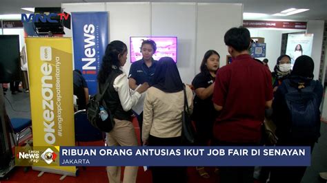 Ribuan Orang Antusias Ikutin Job Fair Yang Digelar Di Senayan LIP 01