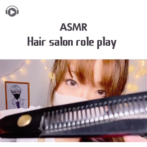 Asmr Hair Salon Role Play By Melo Asmr Tunecore Japan