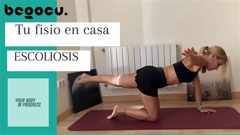 FISIOTERAPIA PARA LA ESCOLIOSIS Rutina De Fisiopilates Para Mejorar