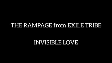 Invisible Love【立体音響】／the Rampage From Exile Tribe Youtube