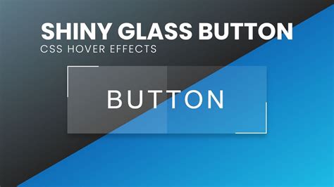 Shiny Glass Button Hover Effects Html Css Youtube