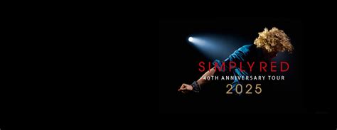 Simply Red Th Anniversary Tour Chce Vstupenky Tak Cho Na