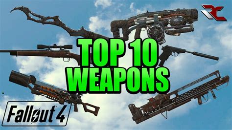 Fallout 4 Top 10 Unique And Powerful Weapons Best Weapons In Fallout