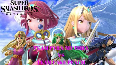 Ssbu Team Pyra Mythra Vs Team Fake Peach Youtube