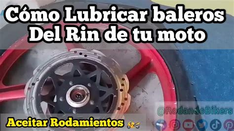 Como Lubricar Baleros De Tus Rines Lubricaci N De Rodamientos En