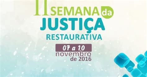 Justi A Restaurativa Na Escola Promove Semana De Discuss O E