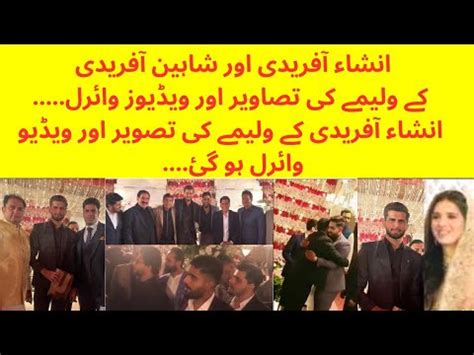 Ansha Afridi And Shaheen Afridi Walima Picture And Videos Ansha Afridi