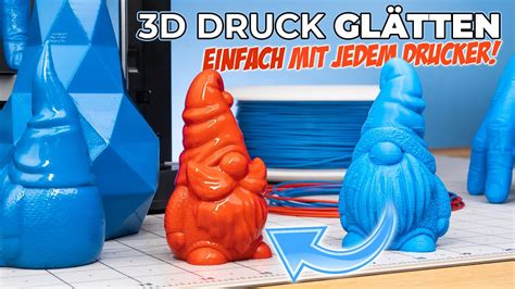 3D Drucke GLÄTTEN Einfach mit JEDEM 3D Drucker Tutorial YouTube