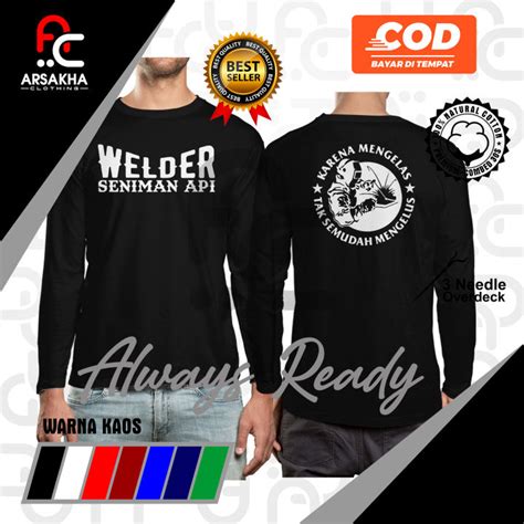 Kaos Lengan Panjang Tukang Las Welder Seniman Api Hits Profesi Baju