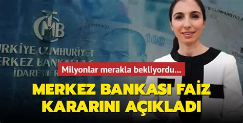 Merkez Bankas Son Dakika Faiz Karar N A Klad