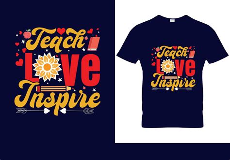 Vector Teach Love Inspire Tshirt Design Back To School Tshirt Design