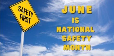 June Is National Safety Awareness Month Healthcare South PC