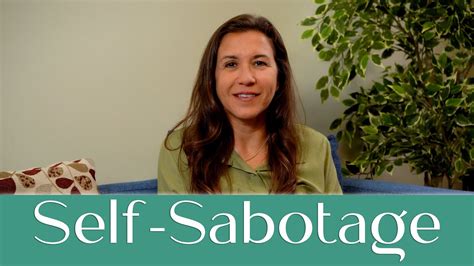 51 Self Sabotage Why Do You Self Sabotage When And How To Get Help