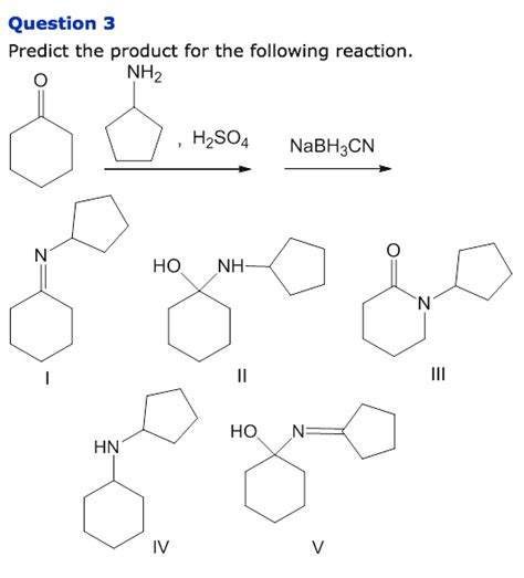 SOLVED: Question 3: Predict the product for the following reaction: NH2 ...