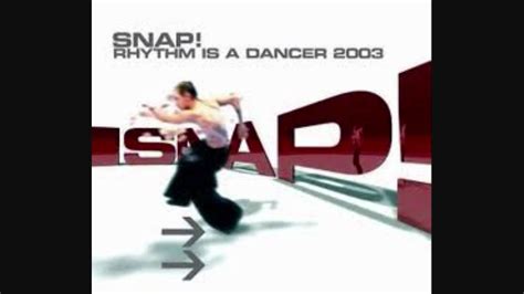 Snap Rhythm Is A Dancer 2003 Remix The Real Version HQ Sound