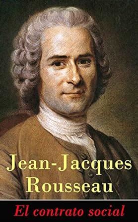 El Contrato Social Spanish Edition Ebook Rousseau Jean Jacques